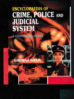 cover image of Encyclopaedia of Crime,Police and Judicial System (Drug Use, Abuse and Preventive Measures)